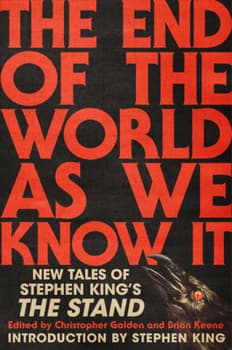 The End of the World as We Know It: New Tales of Stephen King's the Stand