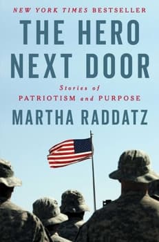 The Hero Next Door: Stories of Patriotism and Purpose