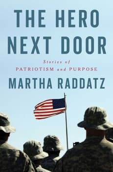 The Hero Next Door: Stories of Patriotism and Purpose