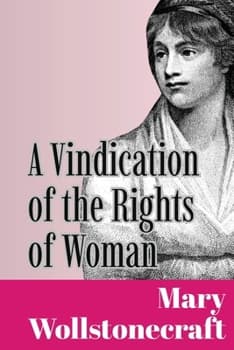 A Vindication of the Rights of Woman