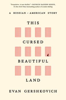 This Cursed Beautiful Land: A Russian-American Story