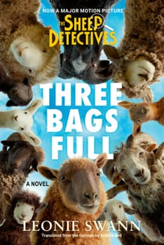 Three Bags Full (the Sheep Detectives Movie Tie-In Edition): A Sheep Detective Story