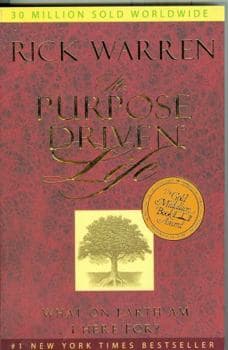 The Purpose Driven Life: What on Earth am I Here For?