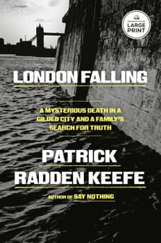 London Falling: A Mysterious Death in a Gilded City and a Family's Search for Truth