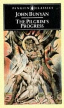 The Pilgrim's Progress from This World, To That Which Is toCome (Penguin Classics)
