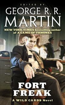Fort Freak: A Wild Cards Novel (Book One of the Mean Streets Triad) (Wild Cards, 21)