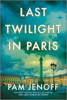 Last Twilight in Paris: A Novel