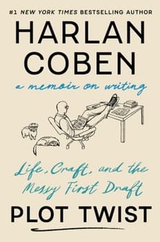Plot Twist: Life, Craft, and the Messy First Draft: A Memoir on Writing