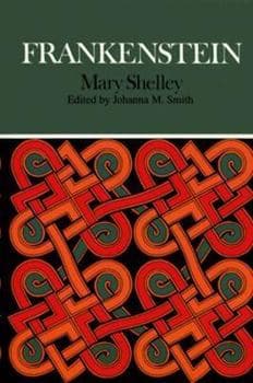 Frankenstein: Complete, Authoritative Text with Biographical and Historical Contexts, Critical History, and Essays from Five Contemporary Critical Perspectives (Case Studies in Contemporary Criticism)