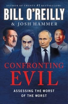 Confronting Evil: Assessing the Worst of the Worst
