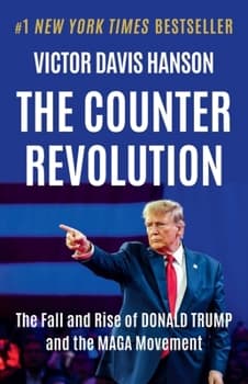 The Counterrevolution: The Fall and Rise of Donald Trump and the Maga Movement