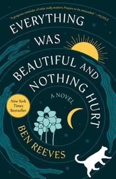 Everything Was Beautiful and Nothing Hurt