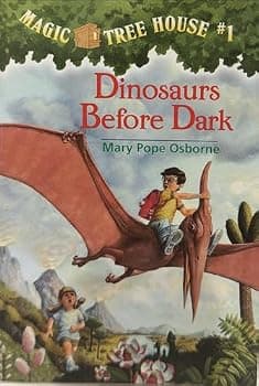 Magic Tree House Book 1: Dinosaurs Before Dark