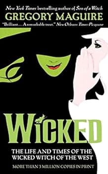 Wicked: The Life and Times of the Wicked Witch of the West (Wicked Years, 1)