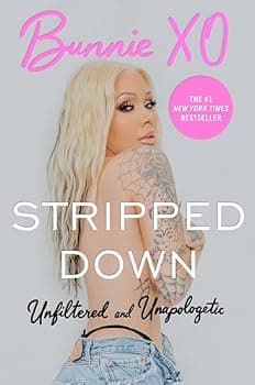 Stripped Down: Unfiltered and Unapologetic – A Modern-Day Memoir from the Trailer Parks of Vegas to Nashville and Podcast Stardom