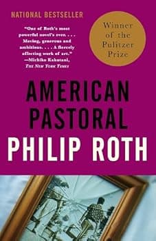 American Pastoral: American Trilogy 1 (Pulitzer Prize Winner) (Vintage International)