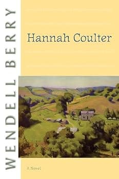 Hannah Coulter: A Novel