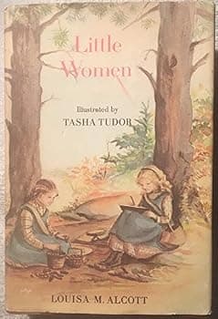 Little Women by Louisa M. Alcott and Illustrated by Tasha Tudor (World Publishing) 1969