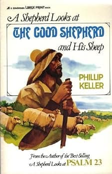A Shepherd Looks at the Good Shepherd and His Sheep