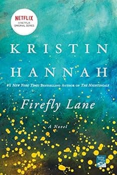 Firefly Lane: A Novel