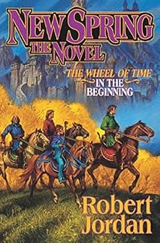 New Spring: The Novel (Wheel of Time, 15)